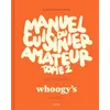 Image de Manuel du cuisinier amateur Tome 2 - Whoogy's