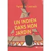 Image de Un Indien dans mon jardin - Agnès de Lestrade
