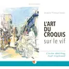 Image de L'art du croquis sur le vif - Delphine Priollaud-Stoclet