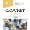 Image de Crochet bébé - Un livre pour tout savoir, pratique et accessible à tous - Justine Branquart Loison