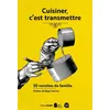 Image de Cuisiner, c'est transmettre - Collectif
