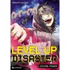 Image de LEVEL UP DISASTER divine power T02 - Takuya Uchida