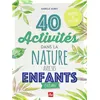 Image de 40 activités dans la nature avec ses enfants - Isabelle Aubry