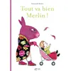 Image de Tout va bien Merlin ! - Emmanuelle Houdart