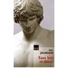 Image de Sans lois ni dieux, le songe d'Alcibiade - Eric Jourdan