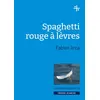 Image de Spaghetti rouge à lèvre - Fabien Arca