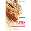 Image de Gluten - Les dangers du blé moderne pour notre santé - Les meilleures recettes de cuisine sans gluten - Eléonore Dupardieu