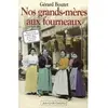 Image de Grands Meres Aux Fourneaux (Nos) - Gérard Boutet