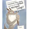 Image de Comment etre aime quand on est un grand mechant loup - Annick Masson