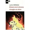 Image de Histoire de la femme changée en chien - Justine Merieau