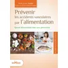 Image de Prévenir les accidents vasculaires par l'alimentation - Marie-Laure André