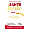 Image de Mon alimentation-santé facile anticholesterol - Magdalina Asancheyev