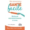 Image de Mon alimentation-santé facile riche en micronutriments - Juliette Benedicto