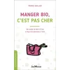 Image de Manger bio, c'est pas cher - France Guillain