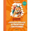 Image de Petit cahier d'exercices de rééquilibrage alimentaire et émotionnel - Mélissa Kunz