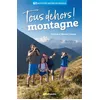 Image de Tous dehors à la montagne - Patrick Luneau