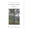 Image de Les noyers à bois - Jacques Becquey