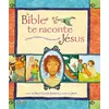 Image de La Bible te raconte Jésus - Sally Lloyd-Jones
