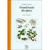 Image de Grand traité des épices - Mireille Gayet