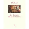 Image de La cuisine de Marguerite - Marguerite Duras