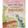Image de Fred sait tout sur la disparition des dinosaures - WOLFE FREDERICK