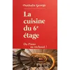 Image de La Cuisine du 6e étage - Du piano au réchaud - Nathalie Georges