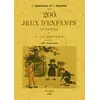 Image de 200 jeux d'enfants en plein air et à la maison - L. Harquevaux