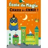 Image de École de magie - Chasse à l'ennui ! - Emanuela Brumana