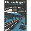 Image de ELLE EST Oà  LA LIGNE ? - Davide Cali