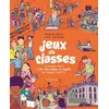 Image de Jeux de classes - Julie Scheibling