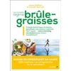 Image de Le nouveau régime brûle-graisses - Anne Dufour