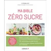 Image de Ma bible zéro sucre - Pierre Nys
