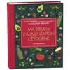 Image de Ma bible de l'alimentation cétogène - édition de luxe - Alix Lefief-Delcourt