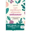 Image de Les meilleurs aliments anticancer (NE) - Anne Dufour