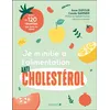 Image de Je m'initie à l'alimentation anticholestérol - Anne Dufour