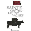 Image de Sainte-Croix-les-Vaches - Vincent Ravalec