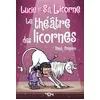 Image de Lucie et sa licorne - Le théâtre des licornes - Dana Simpson