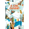 Image de À ciel ouvert - Alice Riché