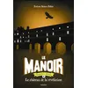 Image de Le manoir saison 2, Tome 06 - Evelyne Brisou-Pellen