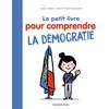 Image de Le Petit livre pour comprendre la démocratie - BARBER-A+POIROTBOURDAIN-H