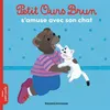 Image de Petit Ours Brun s'amuse avec son chat - Dès 2 ans - Marie Aubinais
