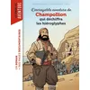 Image de L'incroyable aventure de Champollion qui déchiffra les hiéroglyphes - Guillaume Prévot