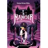 Image de Le manoir saison 1, Tome 02 - Evelyne Brisou-Pellen
