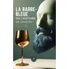 Image de La Barbe-Bleue ou l'histoire de Louis XIV - Lara Helou