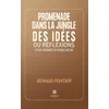 Image de Promenade dans la jungle des idées ou réflexions d'un honnête marcheur - Renaud Pontier