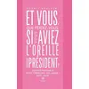 Image de Et vous, que feriez-vous si vous aviez l'oreille du président ? - Cédric Boulogne