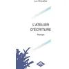 Image de L'atelier d'écriture - Luc Chevallier