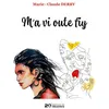 Image de M'a vi oute fiy - Marie-Claude Derby