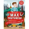 Image de Max youtubeur : des super-héros à New York - Pierre Dosseul