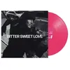 Image de Bitter Sweet Love Vinyle Rose